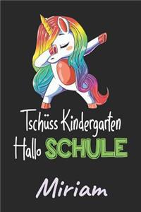 Tschüss Kindergarten - Hallo Schule - Miriam