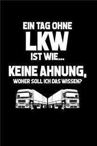 Tag ohne LKW? Unmöglich!