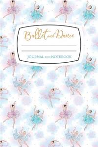 Ballet and Dance Notebook and Journal