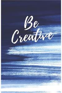 Be Creative