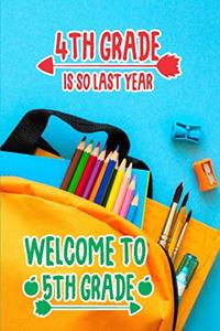 4th Grade is So Last Year Welcome to 5th Grade