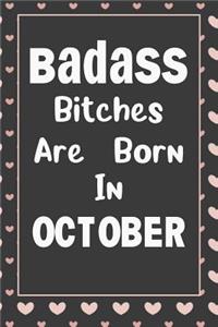 Badass Bitches Are Born In October