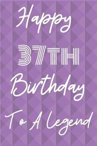 Happy 37th Birthday To A Legend