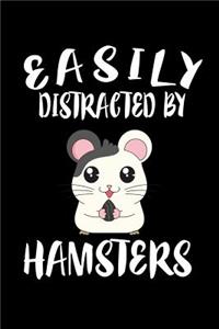 Easily Distracted By Hamsters