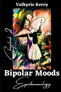 Bipolar Moods Chapbook 2