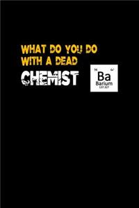 Dead Chemist
