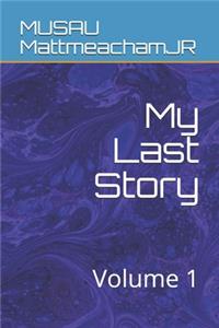My Last Story