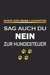 Hunde sind keine Luxusgüter. Sag auch du Nein zur Hundesteuer