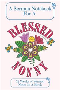 A Sermon Notebook For A Blessed Nonny