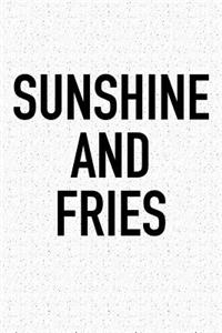 Sunshine and Fries