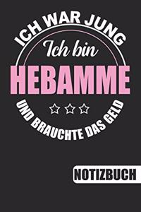 Ich bin Hebamme - Ich war jung und brauchte das Geld