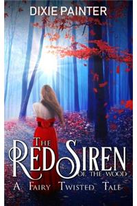 Red Siren of the Wood