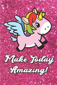 Make Today Amazing