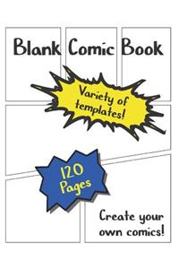 Blank Comic Book Variety of Templates 120 Pages Create Your Own Comics!