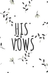 His Vows Notebook Journal