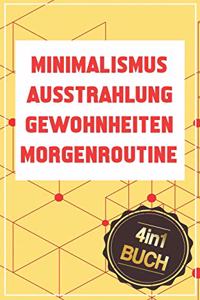 Ausstrahlung - Minimalismus - Gewohnheiten - Morgenroutine