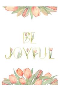 Be Joyful