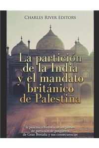 La partición de la India y el mandato británico de Palestina