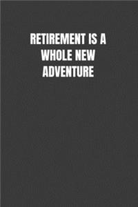 Retirement Is a Whole New Adventure