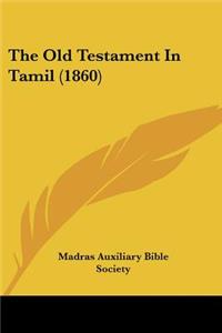 Old Testament In Tamil (1860)