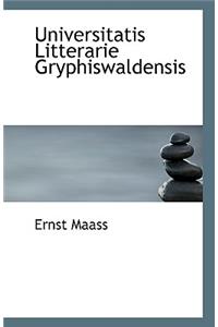 Universitatis Litterarie Gryphiswaldensis