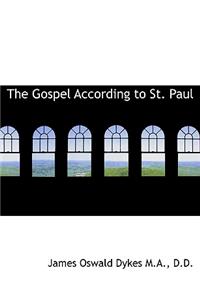 The Gospel According to St. Paul