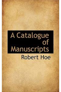 A Catalogue of Manuscripts