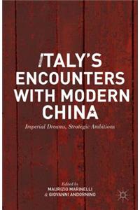 Italy's Encounters with Modern China