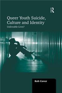 Queer Youth Suicide, Culture and Identity