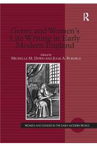 Genre and Women's Life Writing in Early Modern England