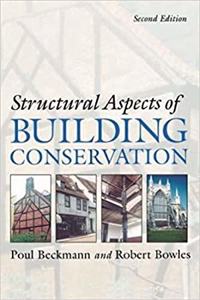 Structural Aspects Of Building Conservation, 2Nd Edition (Original Price £ 46.99)