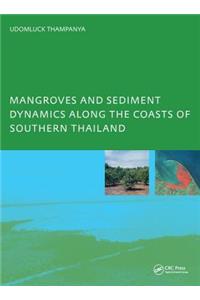 Mangroves and Sediment Dynamics Along the Coasts of Southern Thailand
