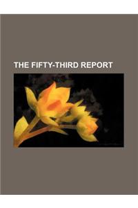 The Fifty-Third Report