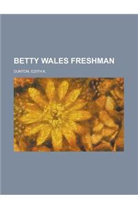 Betty Wales Freshman