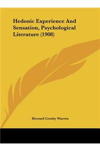 Hedonic Experience and Sensation, Psychological Literature (1908)