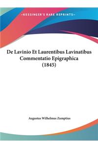 de Lavinio Et Laurentibus Lavinatibus Commentatio Epigraphica (1845)