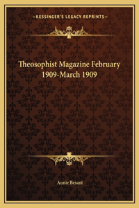 Theosophist Magazine February 1909-March 1909