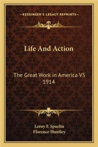 Life And Action