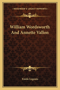 William Wordsworth and Annette Vallon