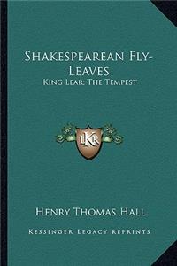 Shakespearean Fly-Leaves