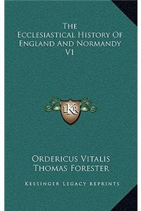 The Ecclesiastical History Of England And Normandy V1