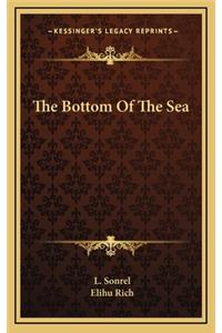 The Bottom of the Sea