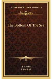 The Bottom of the Sea