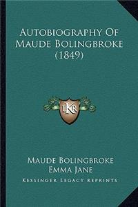 Autobiography of Maude Bolingbroke (1849)