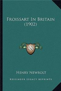 Froissart in Britain (1902)