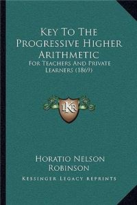 Key to the Progressive Higher Arithmetic