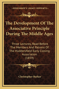 The Development of the Associative Principle During the Middle Ages