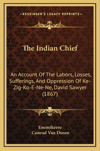 Indian Chief
