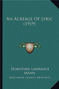 Acreage Of Lyric (1919)