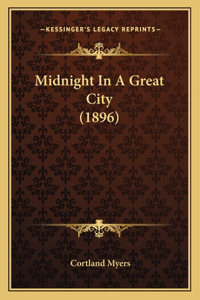 Midnight In A Great City (1896)